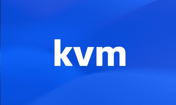 kvm