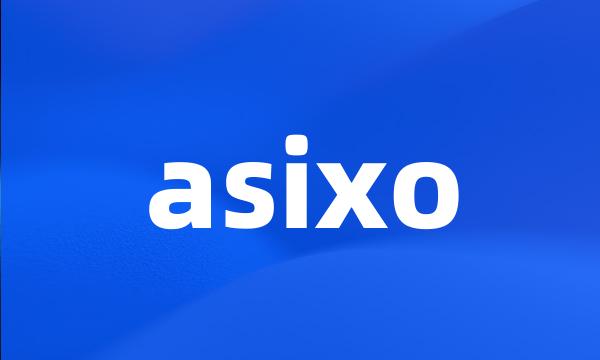 asixo