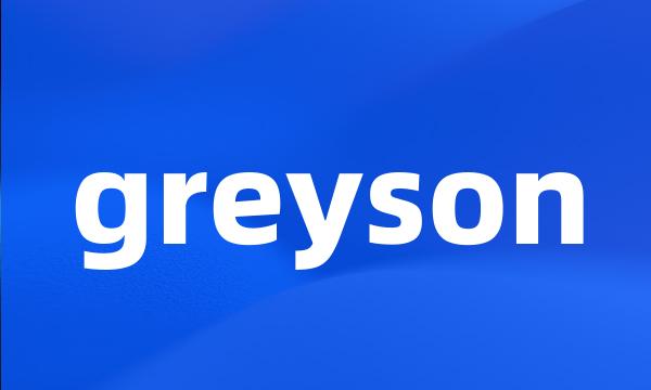 greyson