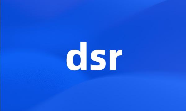 dsr