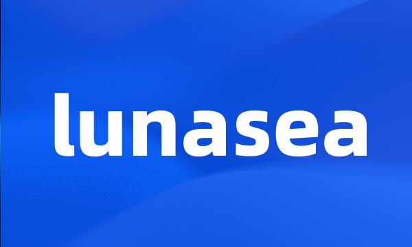 lunasea