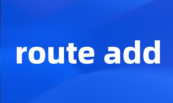 route add