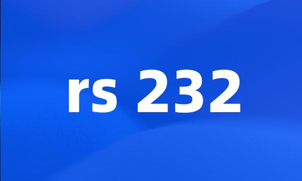 rs 232