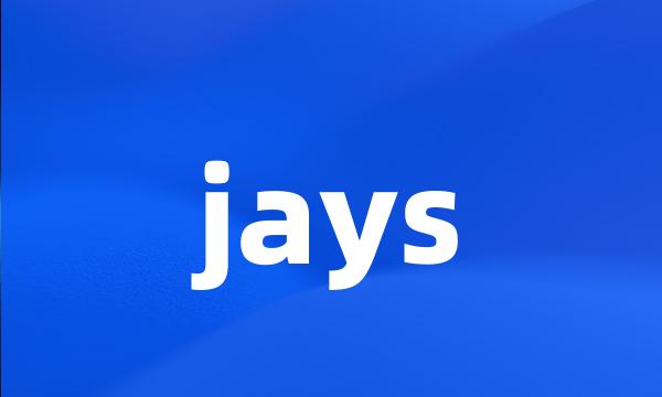 jays