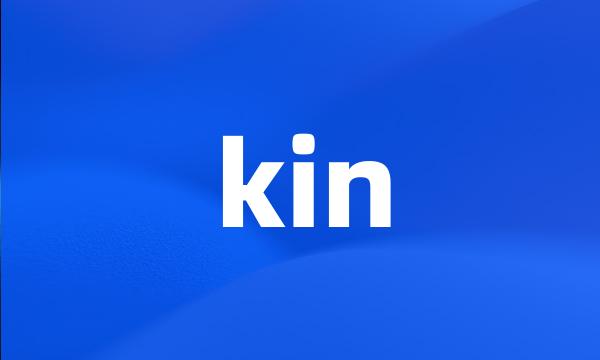 kin