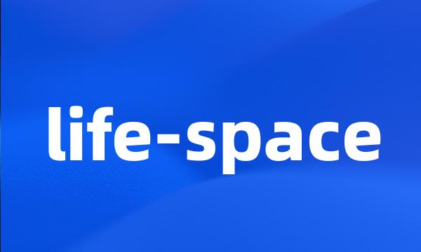 life-space