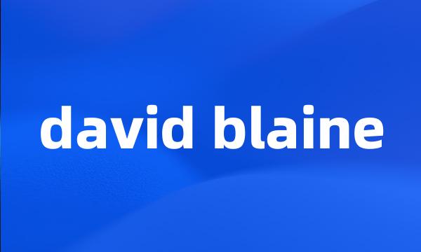 david blaine