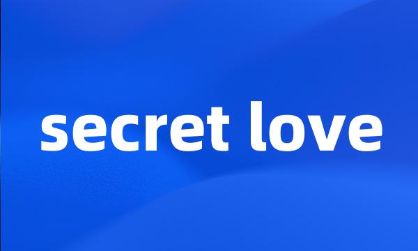 secret love