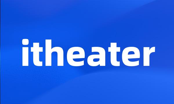 itheater