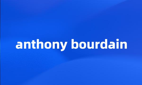 anthony bourdain