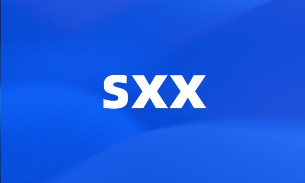 sxx