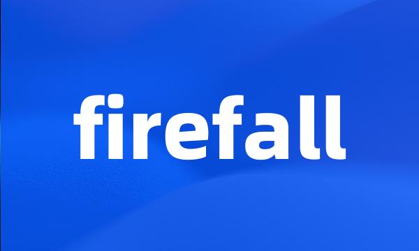 firefall