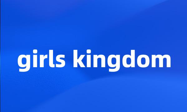 girls kingdom