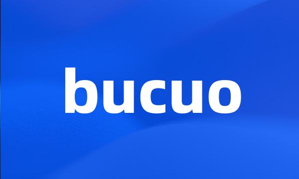 bucuo