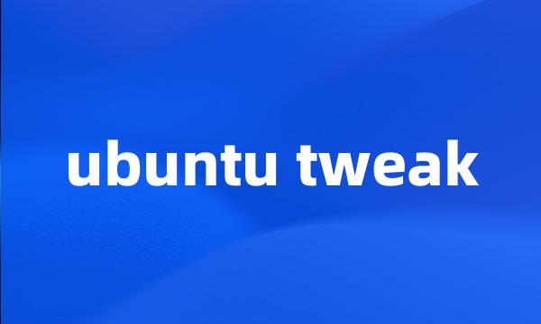 ubuntu tweak