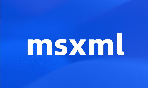 msxml