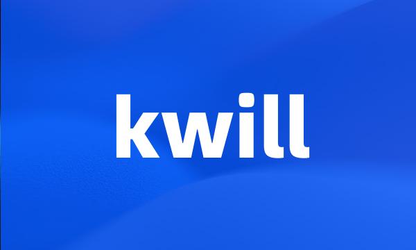 kwill