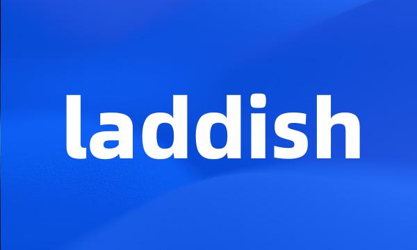 laddish