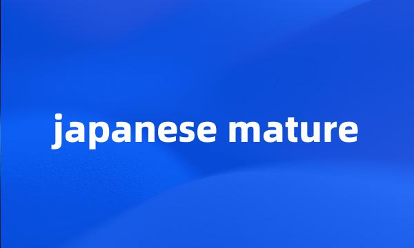 japanese mature