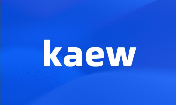 kaew