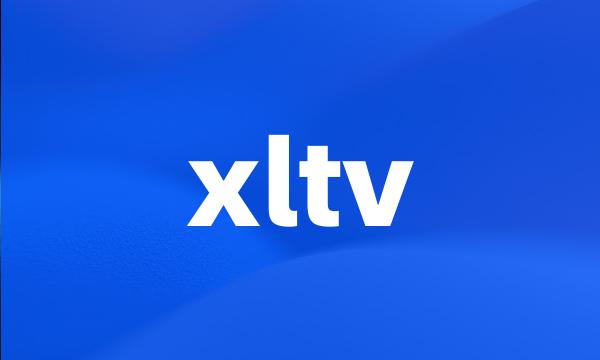 xltv