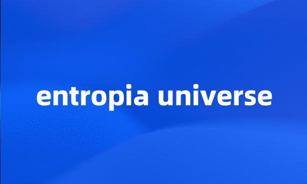 entropia universe