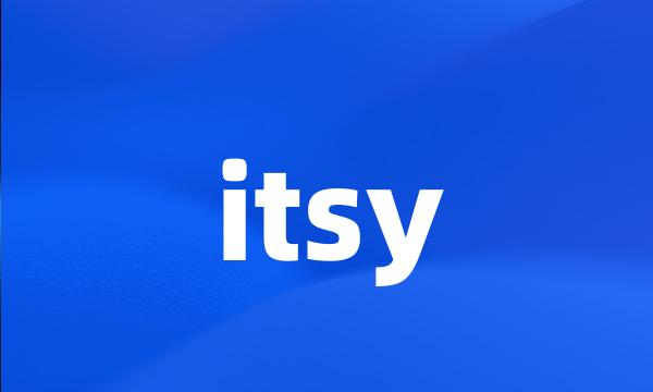 itsy