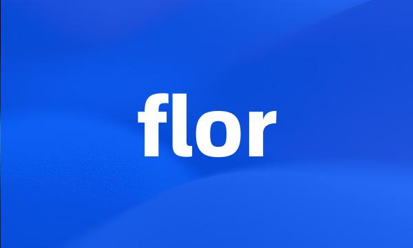 flor