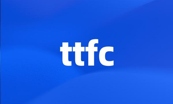 ttfc