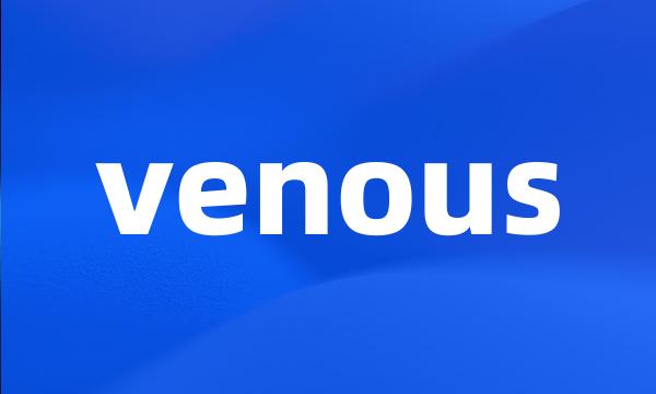 venous