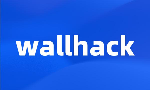 wallhack