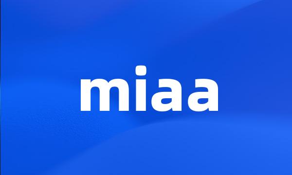 miaa