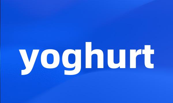 yoghurt