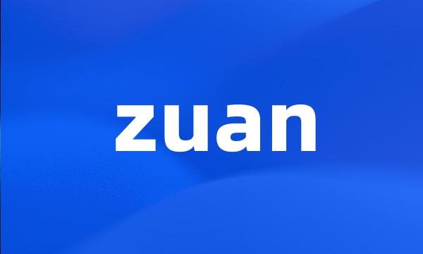 zuan