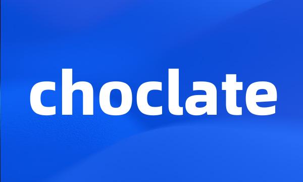 choclate