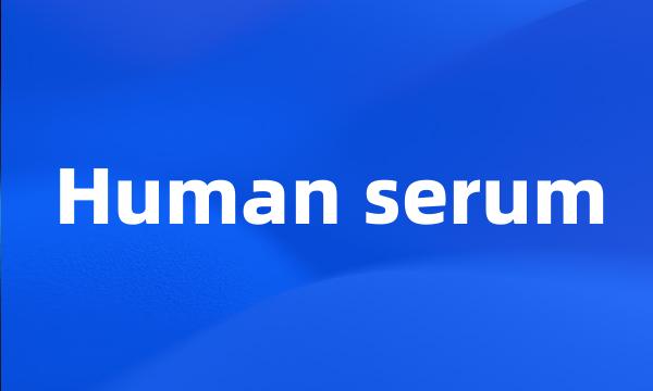 Human serum