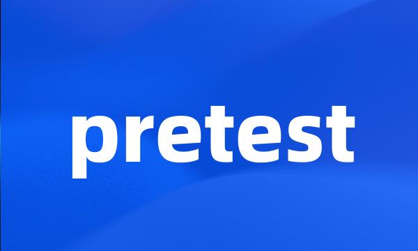 pretest