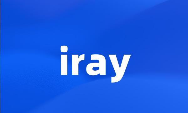 iray