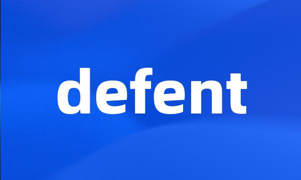 defent