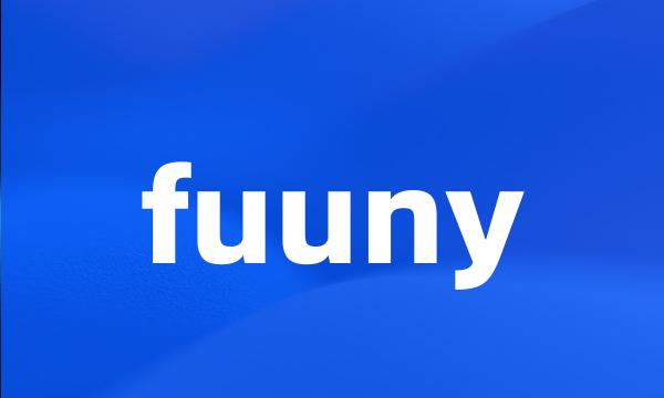 fuuny