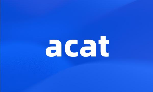 acat