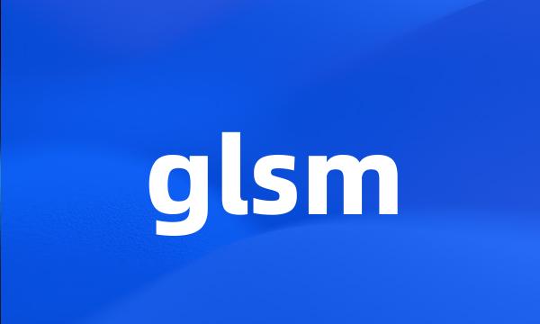 glsm