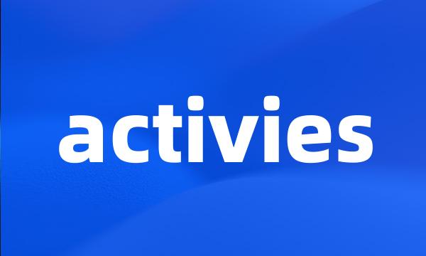 activies