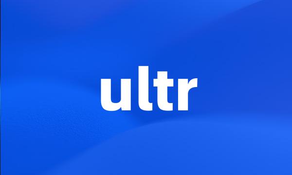 ultr