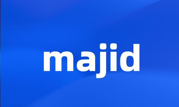 majid