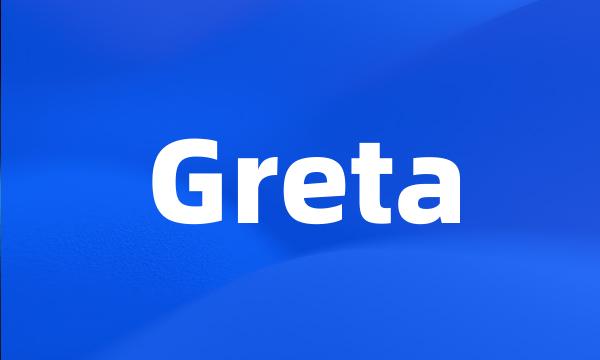 Greta