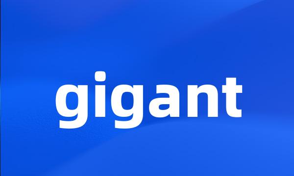 gigant