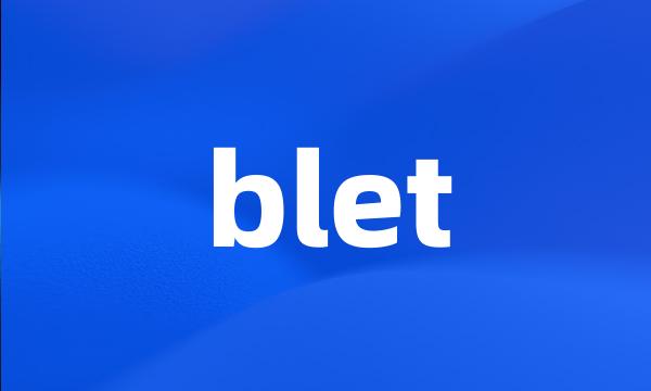 blet