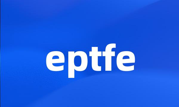 eptfe