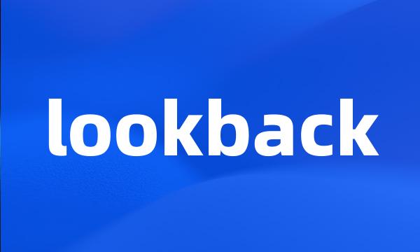 lookback